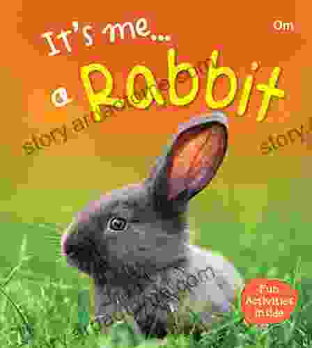 Rabbit : Its Me Rabbit ( Animal Encyclopedia) (It S Me Series)