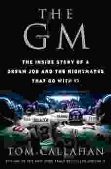 The GM: The Inside Story Of A Dream Job And The Nightmares That Go With It