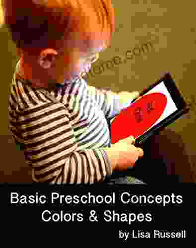 Colors and Shapes: Easy Words and Shapes for Babies and Toddlers (Beginning Concepts for Preschool)