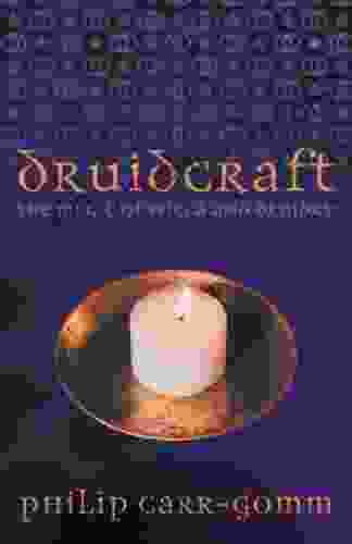 Druidcraft: The Magic Of Wicca And Druidry