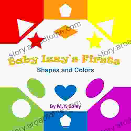 Baby Izzy s Firsts: Shapes and Colors (Izzy s Imaginarium)