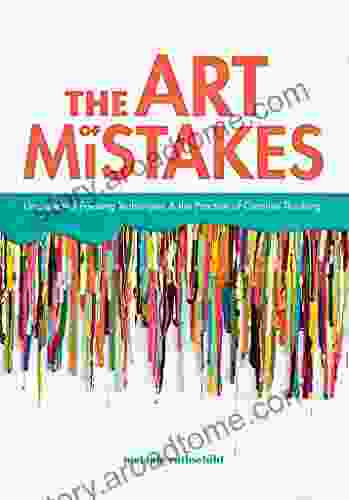 The Art of Mistakes: Unexpected Painting Techniques and the Practice of Creative Thinking