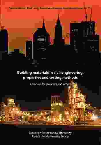 Building materials in civil engineering: properties and testing methods: a manual for students and others