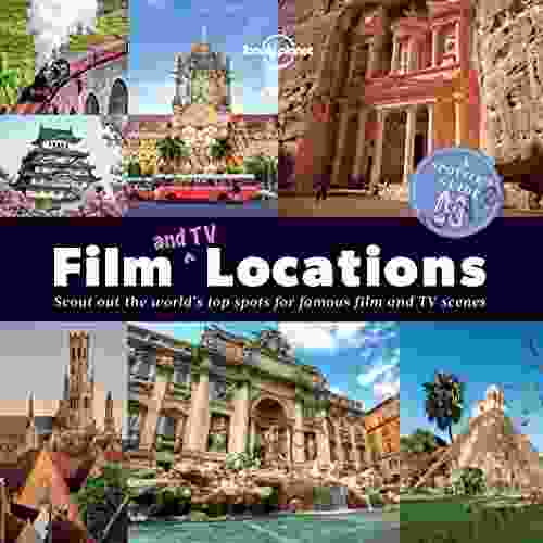 A Spotter S Guide To Film (and TV) Locations (Lonely Planet)