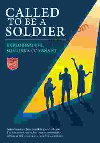 Called to be a Soldier: Exploring the Soldier s Covenant