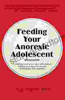 Feeding Your Anorexic Adolescent Nancy Tucker