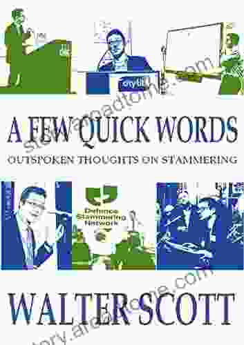 A Few Quick Words: Outspoken Thoughts On Stammering