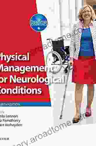 Physical Management for Neurological Conditions E Book: Formerly Physical Management in Neurological Rehabilitation E (Physiotherapy Essentials)