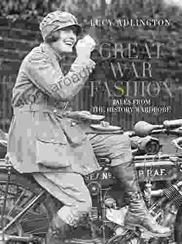 Great War Fashion: Tales from the History Wardrobe