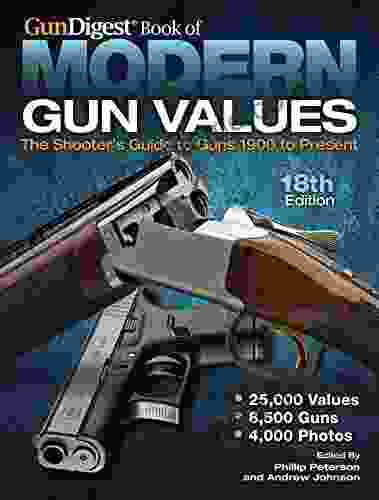 Gun Digest Of Modern Gun Values: The Shooter S Guide To Guns 1900 To Present