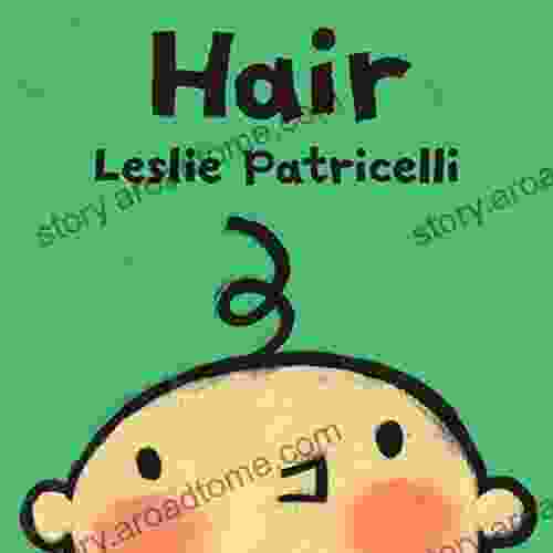 Hair (Leslie Patricelli Board Books)