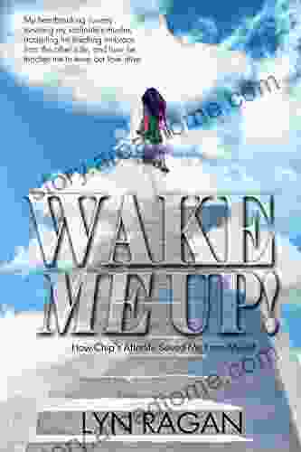 Wake Me Up : How Chip S Afterlife Saved Me From Myself