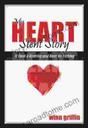 My Heart Stint Story: It Took a Beating and Kept on Ticking