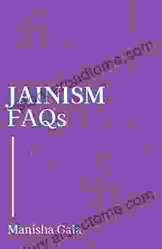 Jainism : FAQs Manisha Gala
