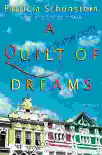 A Quilt Of Dreams: A Novel