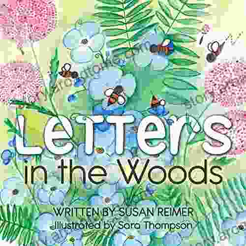 Letters In The Woods Susan Reimer