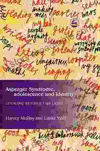 Asperger Syndrome In Adolescence: Living With The Ups The Downs And Things In Between