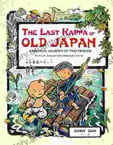 The Last Kappa of Old Japan Bilingual Edition: A Magical Journey of Two Friends (English Japanese)