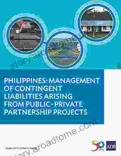 Philippines: Management of Contingent Liabilities Arising from Public Private Partnership Projects