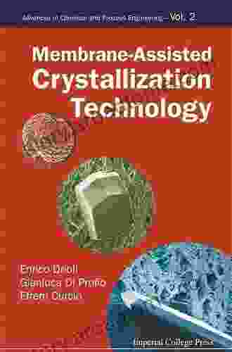 Membrane Assisted Crystallization Technology (Advances In Chemical And Process Engineering 2)