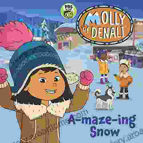 Molly Of Denali: A Maze Ing Snow