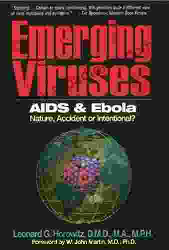 Emerging Viruses: AIDS and Ebola: Nature Accident or Intentional?