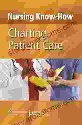 Nursing Know How: Charting Patient Care (NurseNotes)