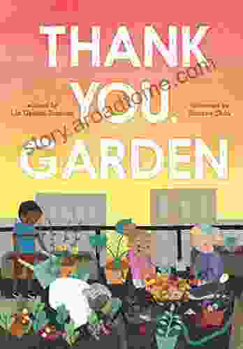 Thank You Garden Liz Garton Scanlon