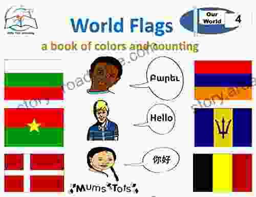 World Flags: A of Colors and Counting (Our World 4)