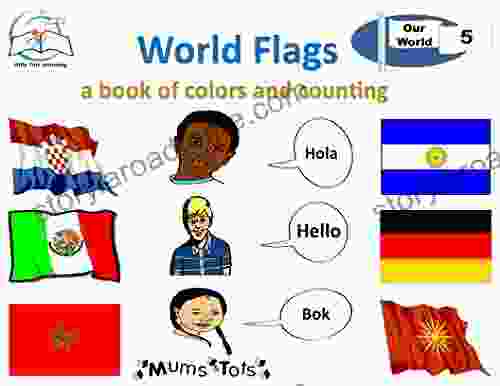 World Flags: A of Colors and Counting (Our World 5)