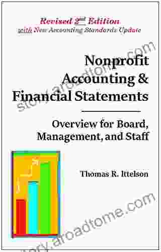 Nonprofit Accounting Financial Statements : Overview for Board Management and Staff