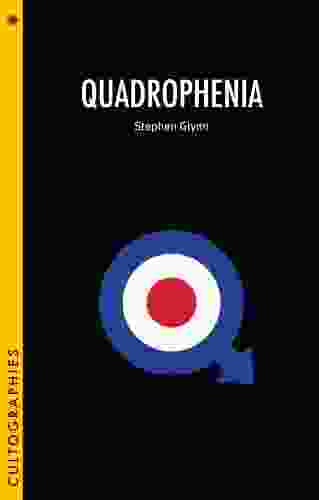 Quadrophenia (Cultographies) Stephen Glynn