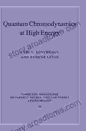 Quantum Chromodynamics At High Energy (Cambridge Monographs On Particle Physics Nuclear Physics And Cosmology 33)
