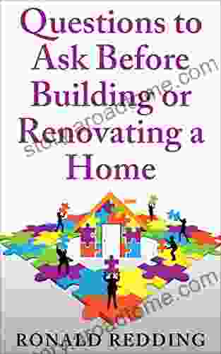 Questions to Ask Before Building or Renovating a Home