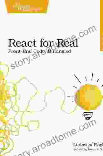 React for Real: Front End Code Untangled