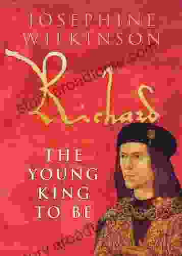 Richard III: The Young King To Be