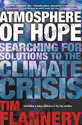 Atmosphere of Hope: Searching for Solutions to the Climate Crisis