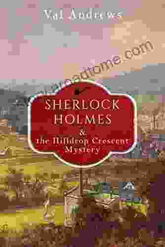 Sherlock Holmes and the Hilldrop Crescent Mystery (The Sherlock Mysteries 5)