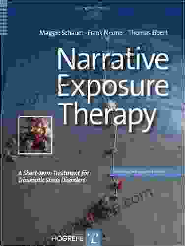 Narrative Exposure Therapy: A Short Term Treatment For Traumatic Stress Disorders