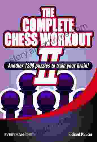 The Complete Chess Workout 2 Richard Palliser