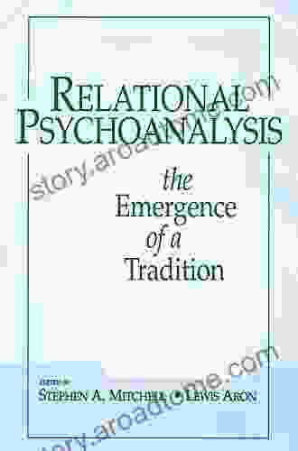 Relational Psychoanalysis Volume 14: The Emergence Of A Tradition (Relational Perspectives Series)