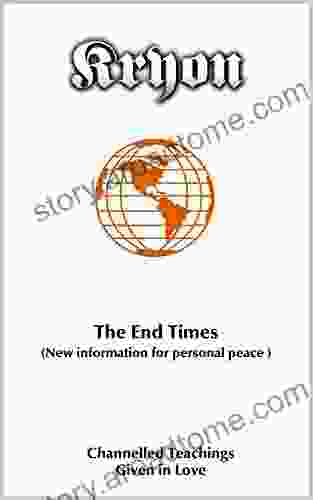 The End Times: New Information for Personal Peace