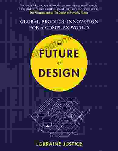 The Future of Design: Global Product Innovation for a Complex World