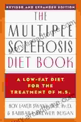 The Multiple Sclerosis Diet Book: A Low Fat Diet For The Treatment Of MS