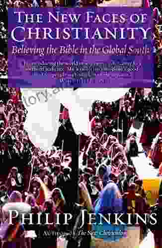 The New Faces of Christianity: Believing the Bible in the Global South