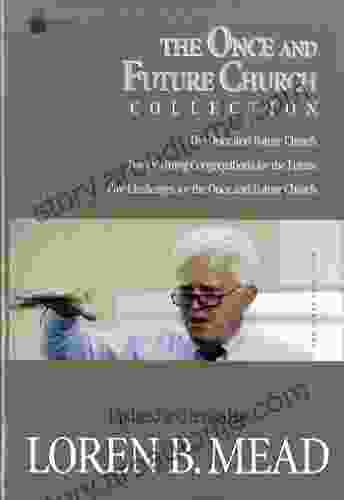 The Once and Future Church Collection (Once and Future Church Series)