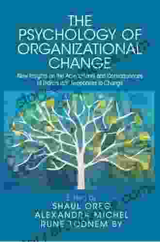 The Psychology Of Organizational Change: Viewing Change From The Employee S Perspective