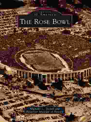 The Rose Bowl (Images Of America)