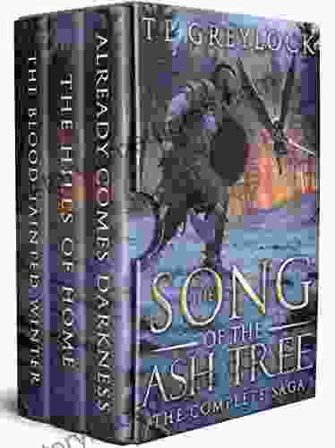 The Song Of The Ash Tree: The Complete Saga