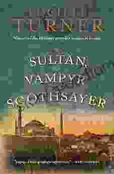 The Sultan The Vampyr And The Soothsayer